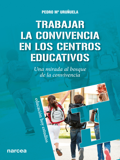 Title details for Trabajar la Convivencia en centros educativos by Pedro Mª Uruñuela - Wait list
